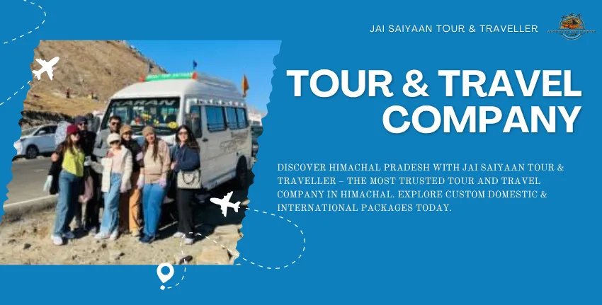 Visual representation of Jai Saiyaan Tour & Traveller, highlighting honeymoon and adventure packages in Himachal Pradesh.